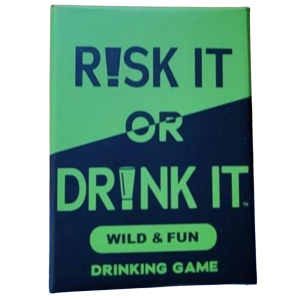 Risk It Or Drink It - Wild & Fun